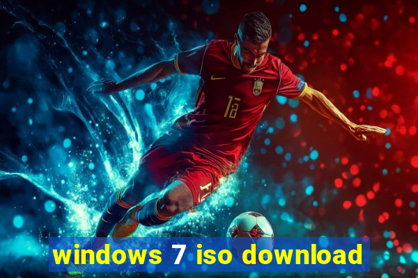 windows 7 iso download